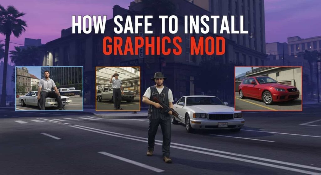 How to Safely Install GTA V Graphics Mods